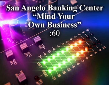 San Angelo Banking Center mind my own business